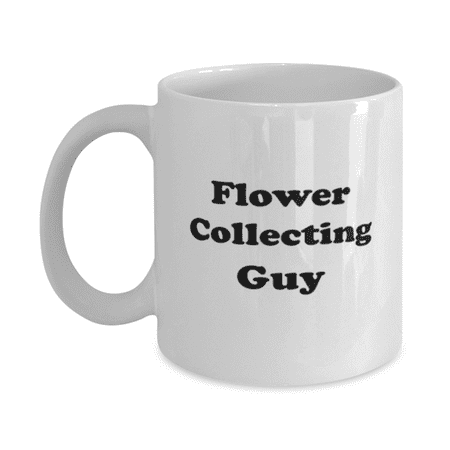 

Funny Flower Collecting And Pressing Guy Coffee Mug - Flower Collecting And Pressing Coffee Cup - 11oz White