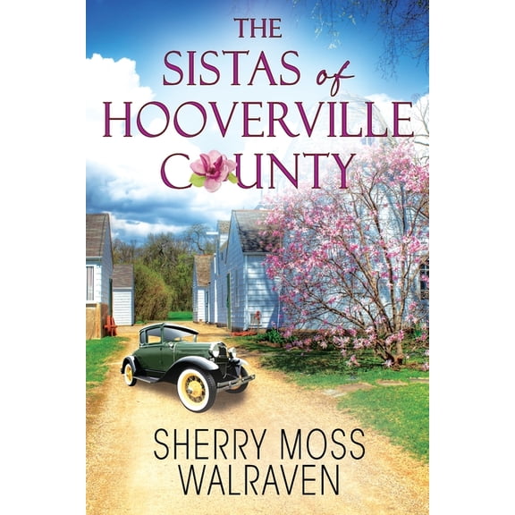 The Sistas of Hooverville County, (Paperback)