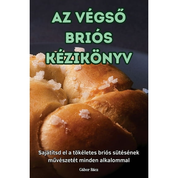 AZ VégsŐ Briós Kézikönyv, (Paperback)