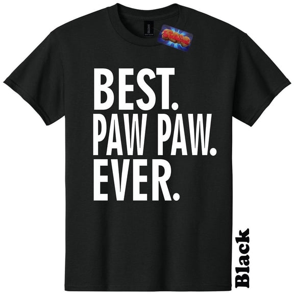 Best Paw Paw Ever Fathers Day Grandpa Pops T-Shirt Dad The Twisted Donut