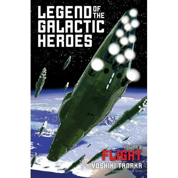 Legend of the Galactic Heroes Legend of the Galactic Heroes, Vol. 6, Book 6, (Paperback)