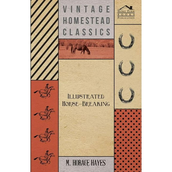 Illustrated Horse-Breaking (Paperback)