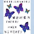 thumbnail image 2 of CafePress - Well Behaved Women Rarely Make History Infant Body - Baby Light Bodysuit, Size Newborn - 24 Months, 2 of 4