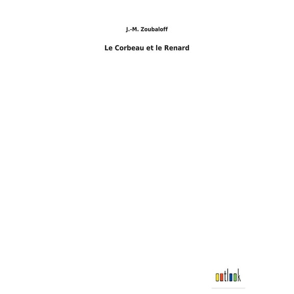 Le Corbeau et le Renard (Paperback)