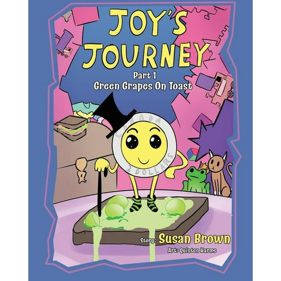 Joy's Journey: Grapes On Toast, (Paperback)