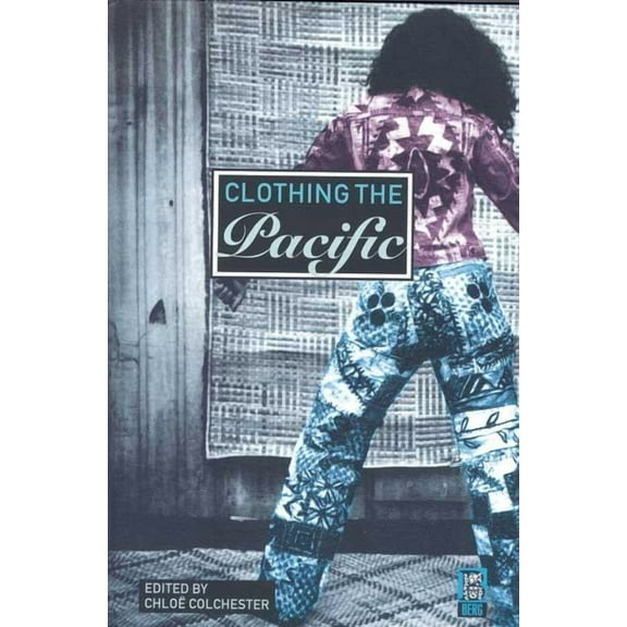 Clothing the Pacific, (Paperback)