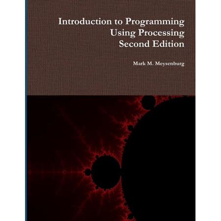 Introduction to Programming Using Processing Second Edition (Paperback)