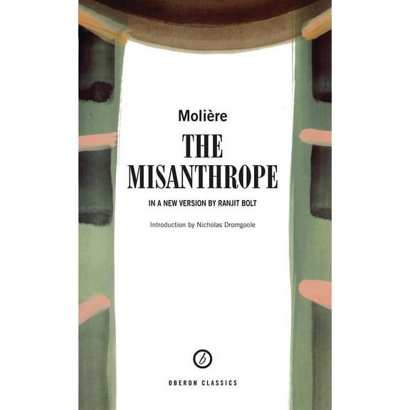 Oberon Modern Plays Le Misanthrope, (Paperback)