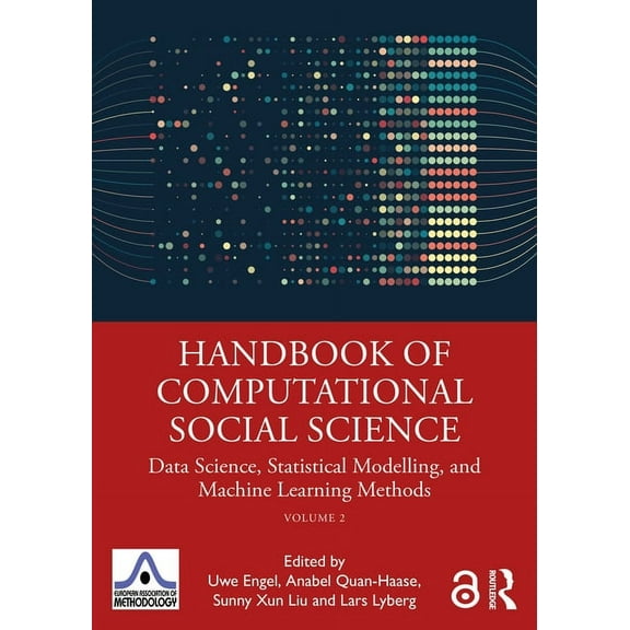 European Association of Methodology Handbook of Computational Social Science, Volume 2: Data Science, Statistical Modelling, and Machine Learning Methods, (Paperback)