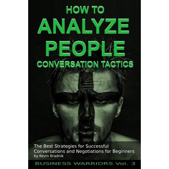 Pre-Owned How to Analyze People : The Best Strategies for Successful Conversations and Negotiations for Beginners
