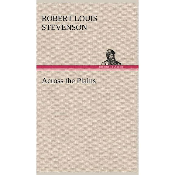 Across the Plains, (Hardcover)