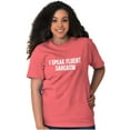 thumbnail image 4 of I Speak Fluent Sarcasm Humor Men's Graphic T Shirt Tees Brisco Brands X, 4 of 5