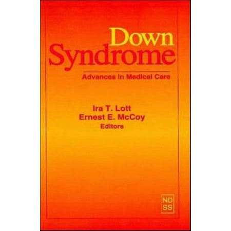 Down Syndrome: Advances in Medical Care [Paperback - Used]