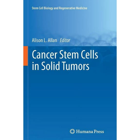 Stem Cell Biology and Regenerative Medic Cancer Stem Cells in Solid Tumors, (Paperback)