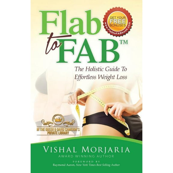 Flab to Fab: The Holistic Guide to Effortless Weight Loss