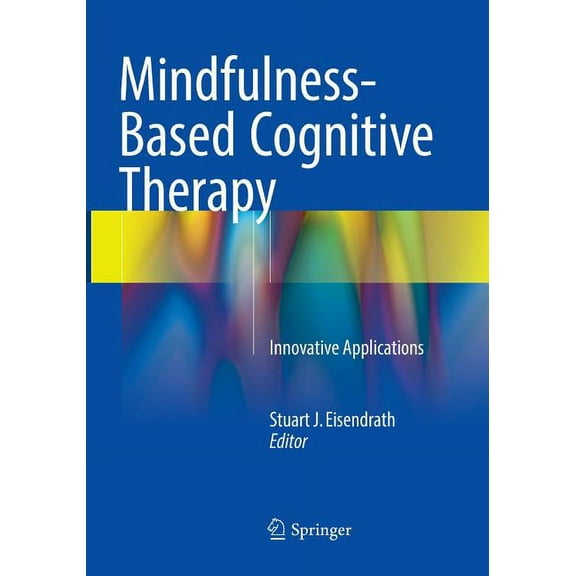 Mindfulness-Based Cognitive Therapy: Innovative Applications, (Paperback)