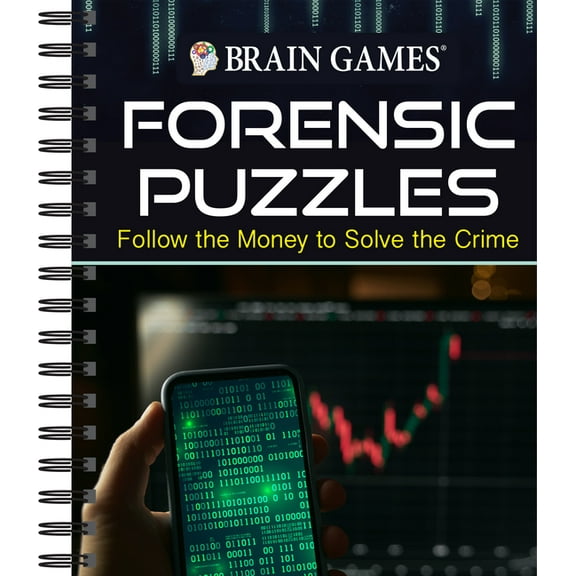 Brain Games Brain Games - Forensic Puzzles: Follow the Money to Solve the Crime, (Spiral-Bound)