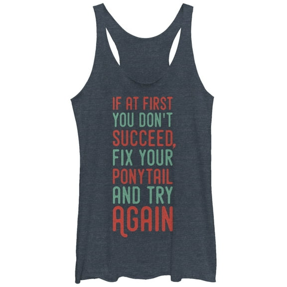 Women's CHIN UP Fix Your Ponytail and Try Again  Racerback Tank Top Navy Blue Heather Small