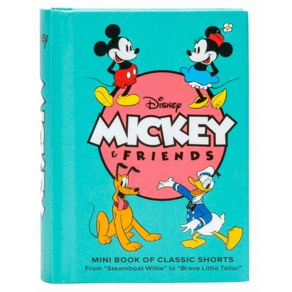 Disney: Mickey and Friends: Mini Book of Classic Shorts: From Steamboat Willie to Brave Little Tailor, (Hardcover)