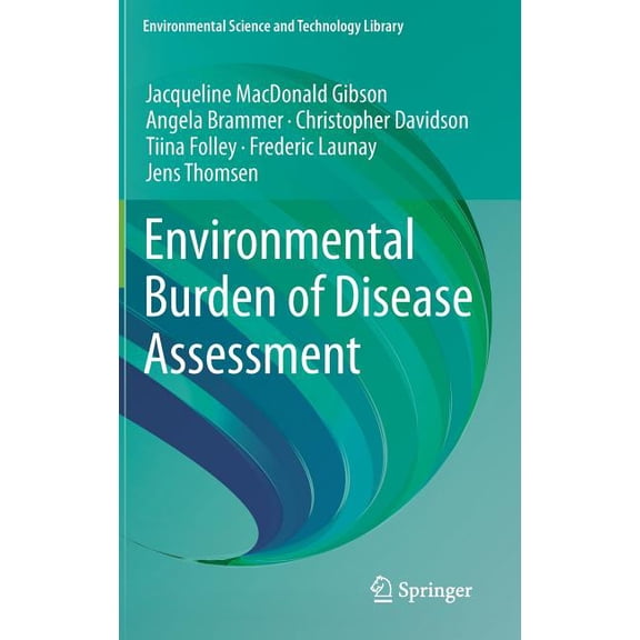 Environmental Science and Technology Lib Environmental Burden of Disease Assessment, Book 24, (Hardcover)
