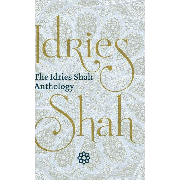 The Idries Shah Anthology, (Hardcover)