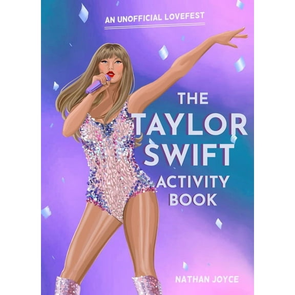 The Taylor Swift Activity Book: An Unofficial Lovefest, (Paperback)