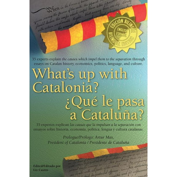 What's Up with Catalonia / Que Le Pasa a Cataluna? (Paperback)