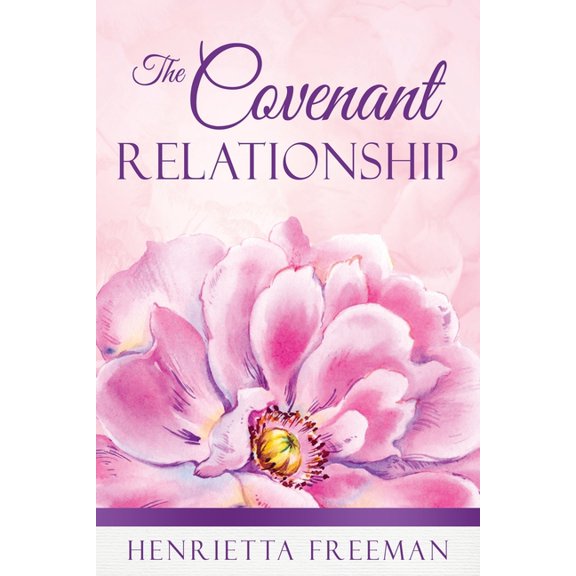The Covenant Relationship, (Paperback)
