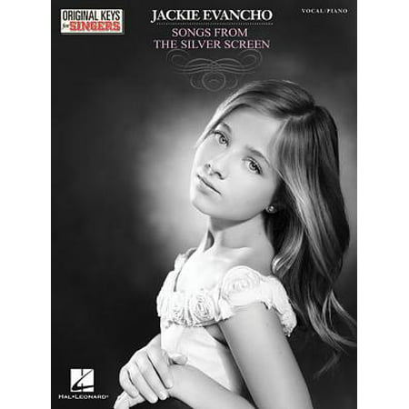 Jackie Evancho - Songs from the Silver Screen : Original Keys for