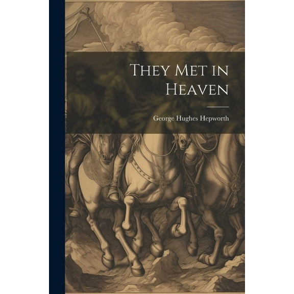 They Met in Heaven (Paperback)
