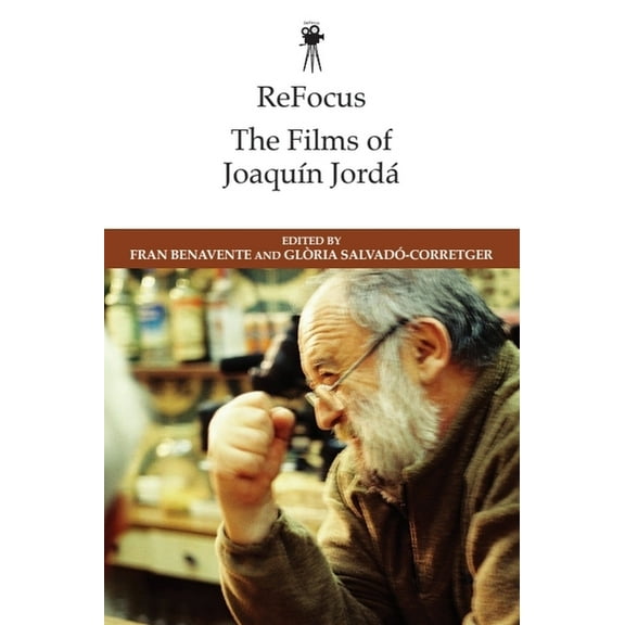 Refocus: The International Directors Refocus: The Films of JoaquÃ­n JordÃ¡, (Hardcover)