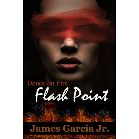 Dance on Fire: Flash Point - eBook (Best Flash Mob Dance)