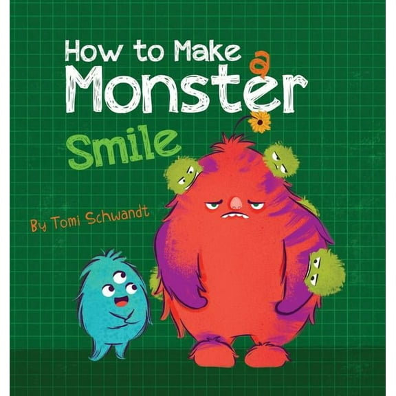 How to Make a Monster Smile, (Hardcover)