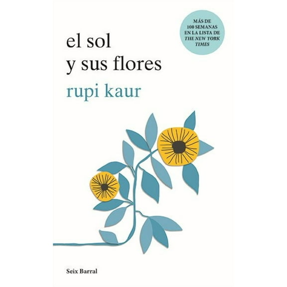 El Sol Y Sus Flores / The Sun and Her Flowers (Paperback)