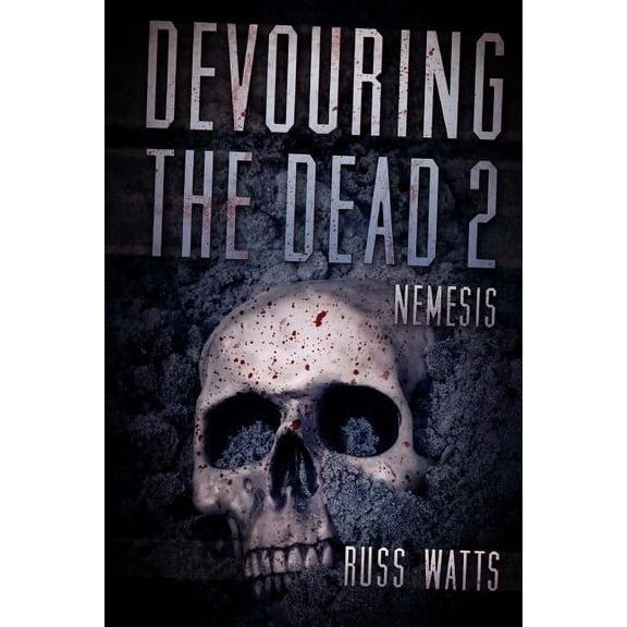 Devouring the Dead 2: Nemesis