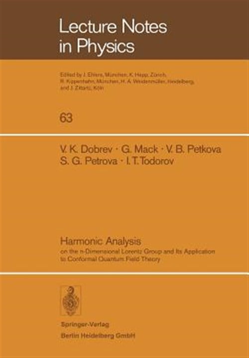 Pre-Owned Lecture Notes in Physics: Harmonic Analysis: On the N-Dimensional Lorentz Group and Its Application to Conformal Quantum Field Theory (Paperback)