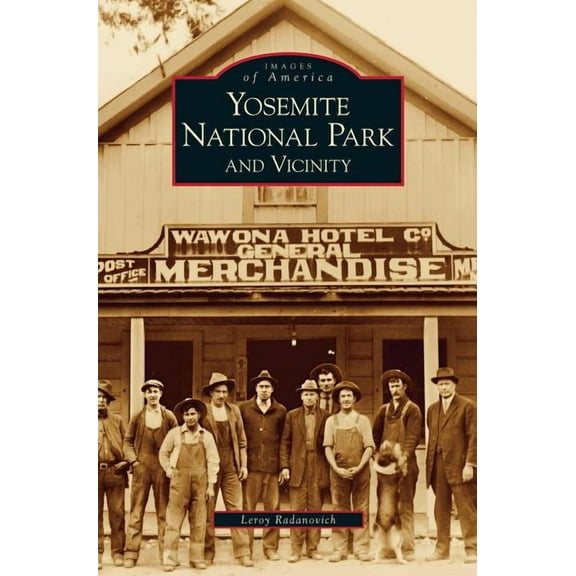 Yosemite National Park and Vicinity (Hardcover)