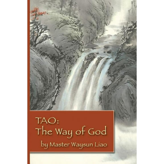 Tao the Way of God, (Paperback)