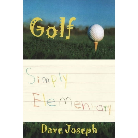 Golf Simply Elementary, (Paperback)