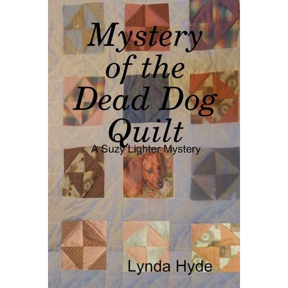 Mystery of the Dead Dog Quilt, (Paperback)