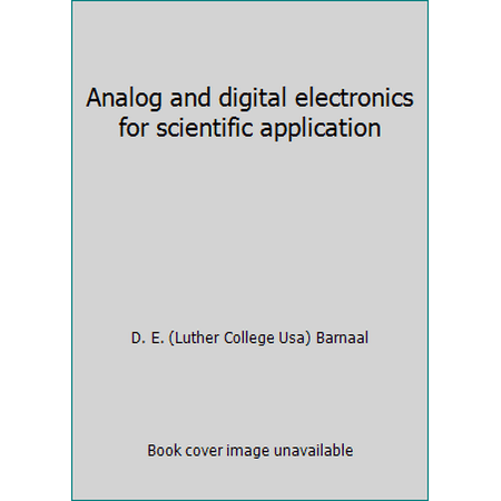 Analog and digital electronics for scientific application [Hardcover - Used]