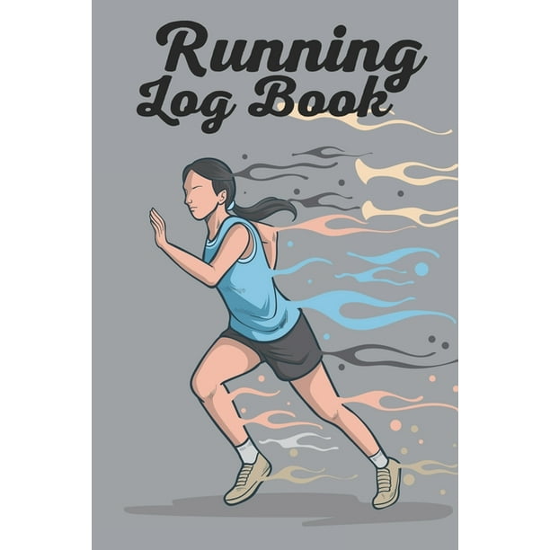 running-log-book-your-running-diary-improve-your-running-skill-with-this-log-book-day-by-day
