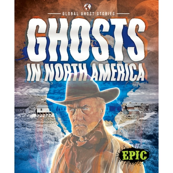 Pre-Owned Ghosts in North America (Library Binding) 1644875403 9781644875407