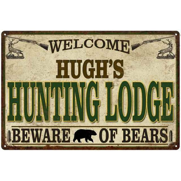 HUGH'S Hunting Lodge Sign Man Cave 8x12 Metal Sign 208120085257