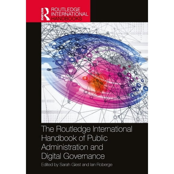 Routledge International Handbooks The Routledge International Handbook of Public Administration and Digital Governance, (Hardcover)