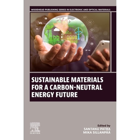 Woodhead Publishing Electronic and Optic Sustainable Materials for a Carbon-Neutral Energy Future (Paperback)