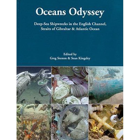 Pre-Owned Oceans Odyssey: Deep-Sea Shipwrecks in the English Channel, the Straits of Gibraltar and the Atlantic Ocean (Hardcover) 1842174150 9781842174159