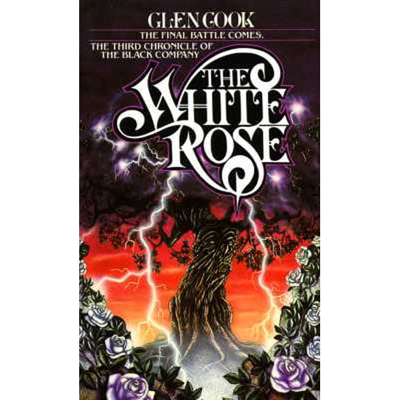 Chronicle of the Black Company: The White Rose (Series #03) (Paperback)