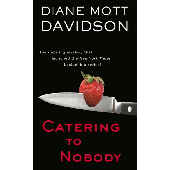 Goldy Bear Culinary Mystery Catering to Nobody, Book 1, (Paperback)
