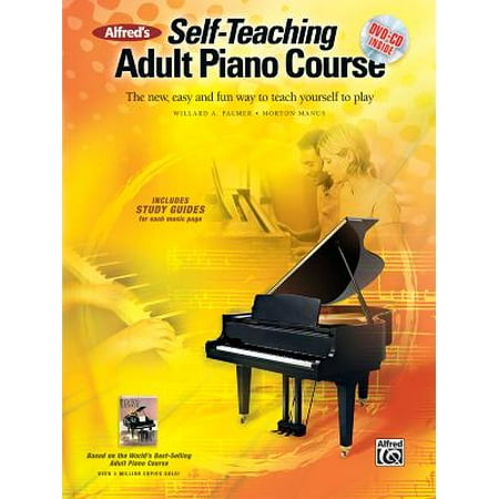 Alfred's Self-Teaching Adult Piano Course : The New, Easy and Fun Way to Teach Yourself to (Best Way To Teach Someone English)